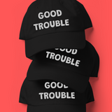 Good Trouble Baseball Cap