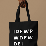 IDFWPWDFWDEI Eco Tote Bag