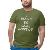 I Really Do Care Premium T-shirt