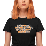 Disrupt Dismantle & Defund Racism T-Shirt