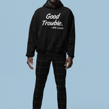 Good Trouble Hoodie