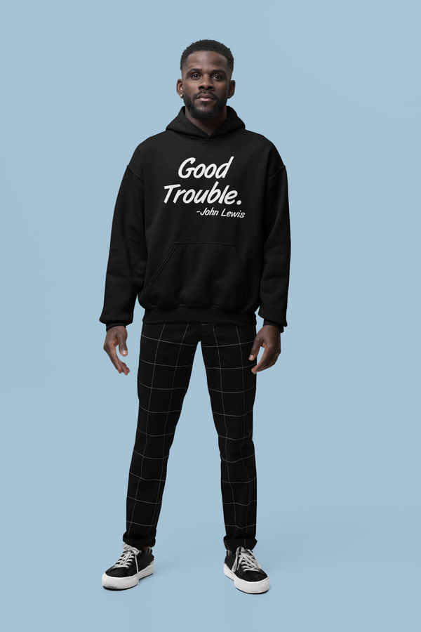 Good Trouble Hoodie