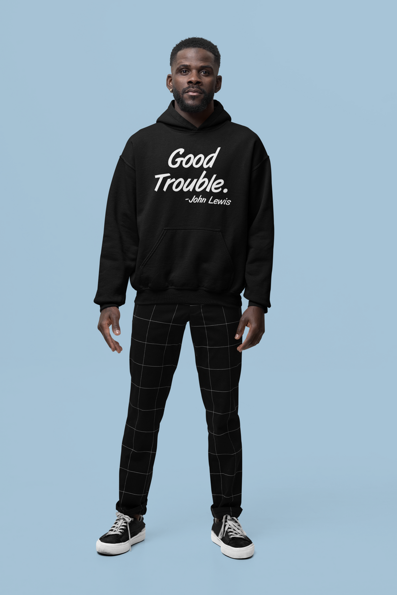 Good Trouble Hoodie