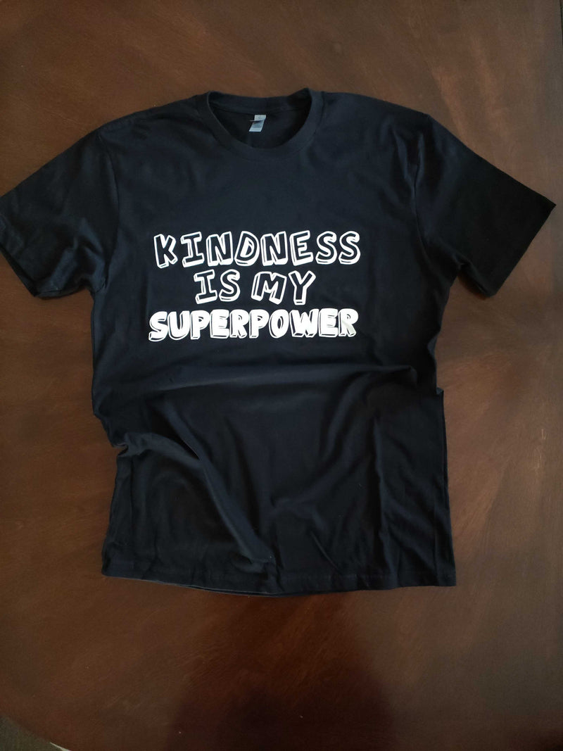 Kindness Is My Superpower T-Shirt