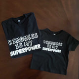 Kindness Is My Superpower - Kid's T-Shirt