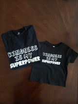 Kindness Is My Superpower T-Shirt