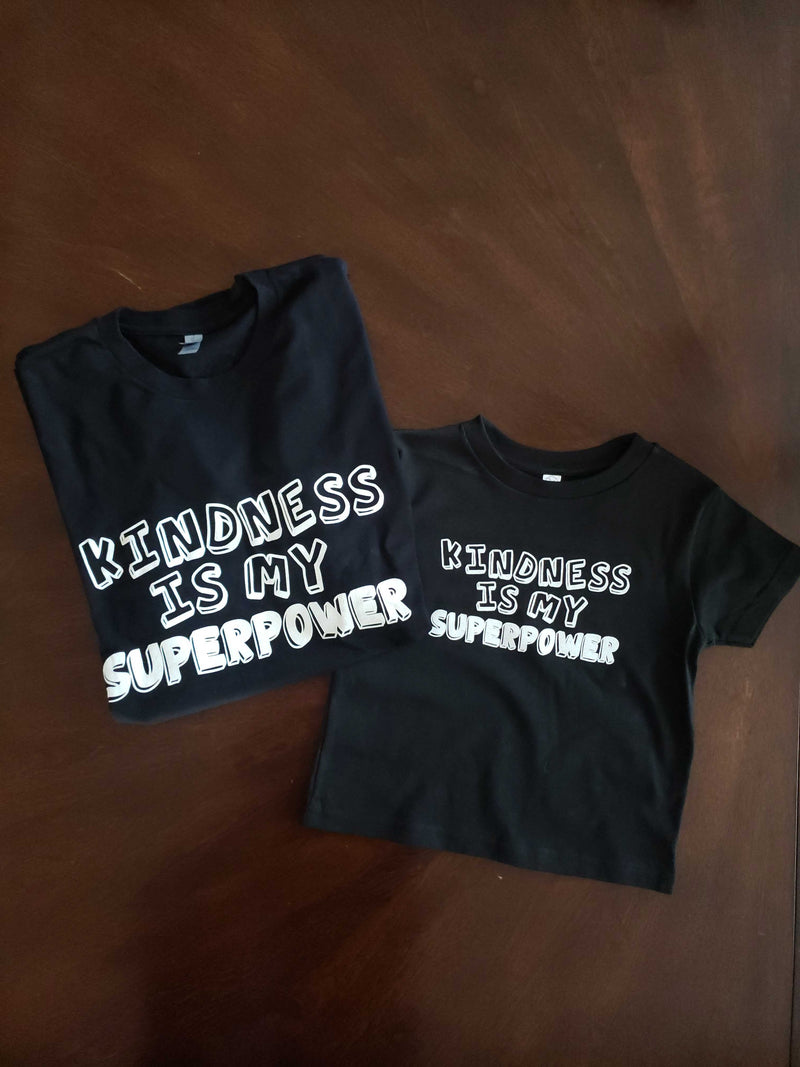 Kindness Is My Superpower T-Shirt