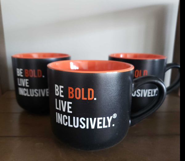 Be BOLD Live Inclusively® Mug (15 oz)