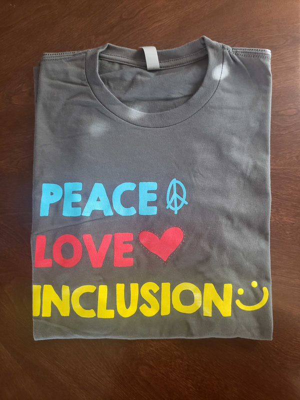 Peace Love Inclusion T-Shirt