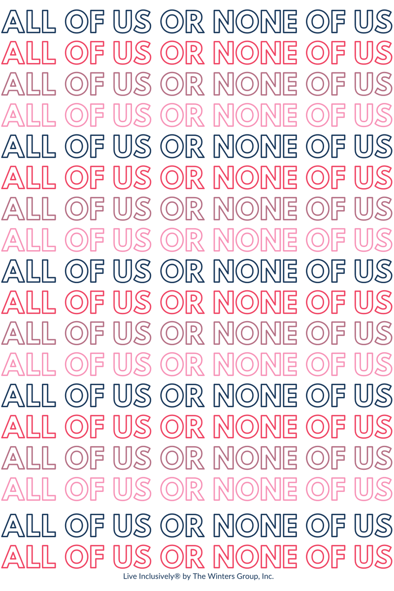 All Of Us Or None Of Us - Repeated Text Digital Print