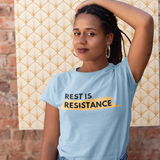 Rest Is Resistance T-Shirt