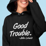 Good Trouble Hoodie