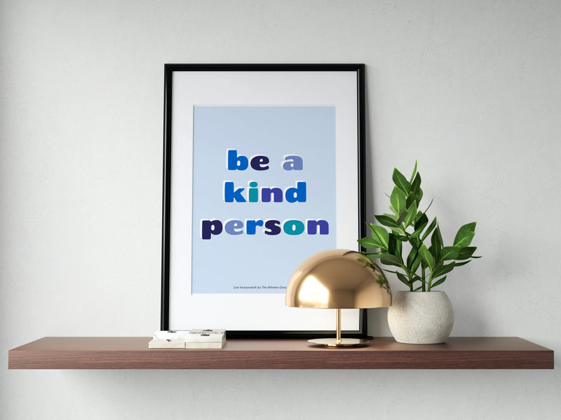 Be a Kind Person Digital Print