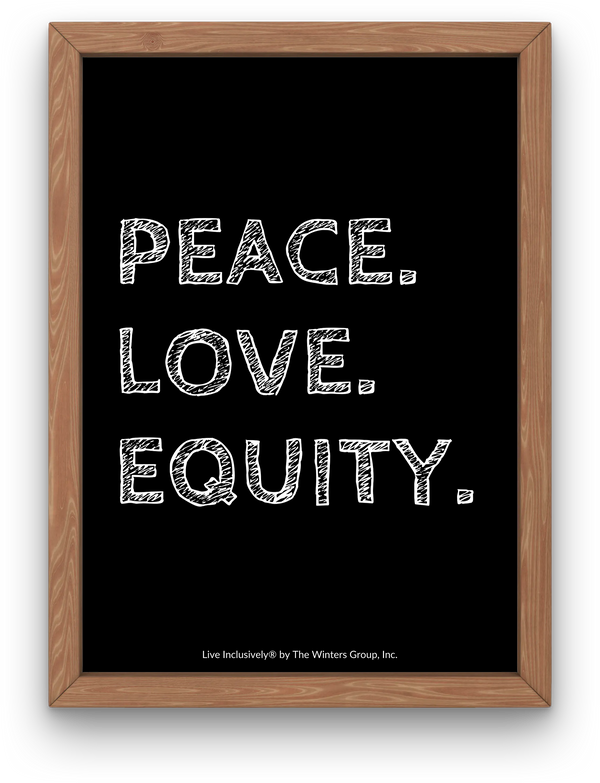 Peace Love Equity Digital Print