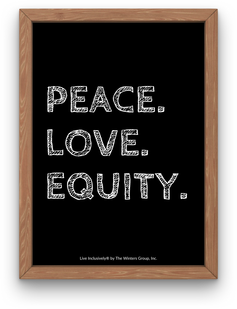 Peace Love Equity Digital Print