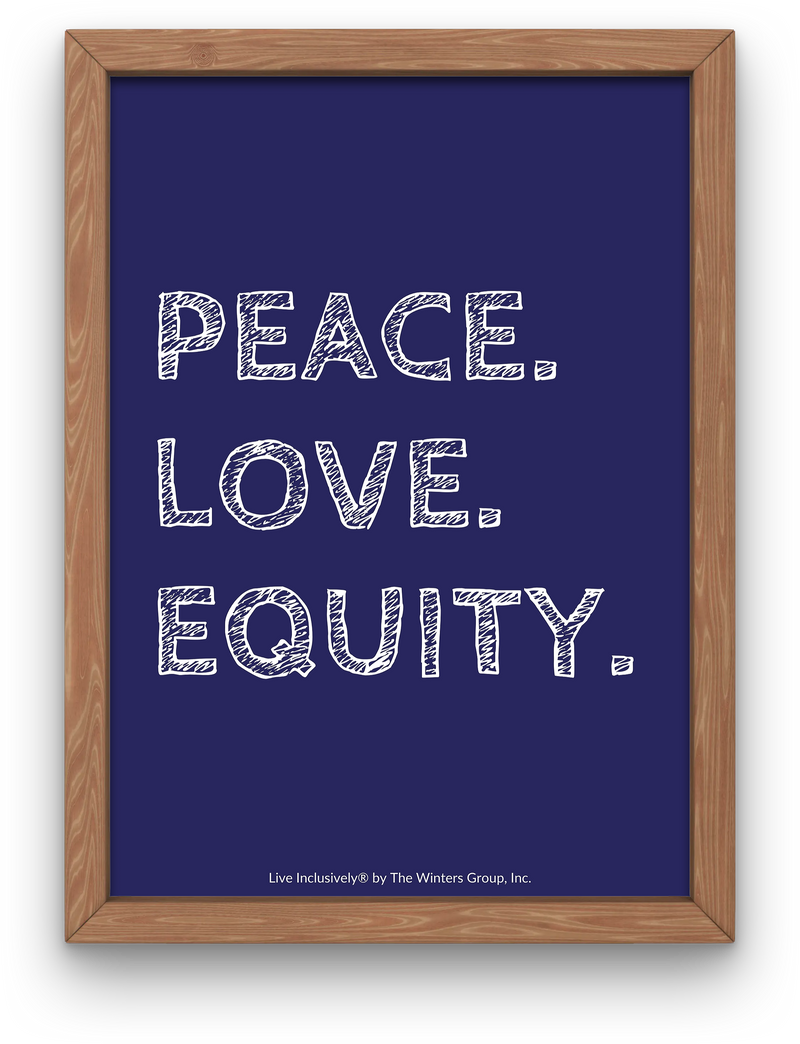 Peace Love Equity Digital Print